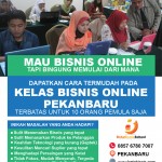 Kelas Bisnis Online di Pekanbaru untuk Pemula