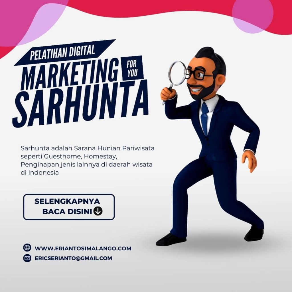Pelatihan Digital Marketing Untuk Kompetensi SDM Desa Pariwisata - Sarhunta