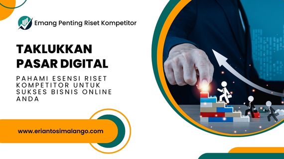Taklukkan Pasar Digital: Pahami Esensi Riset Kompetitor untuk Sukses Bisnis Online Anda