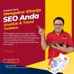 Panduan Lengkap Pengukuran Kinerja SEO, Analisis, dan Tren Terbaru